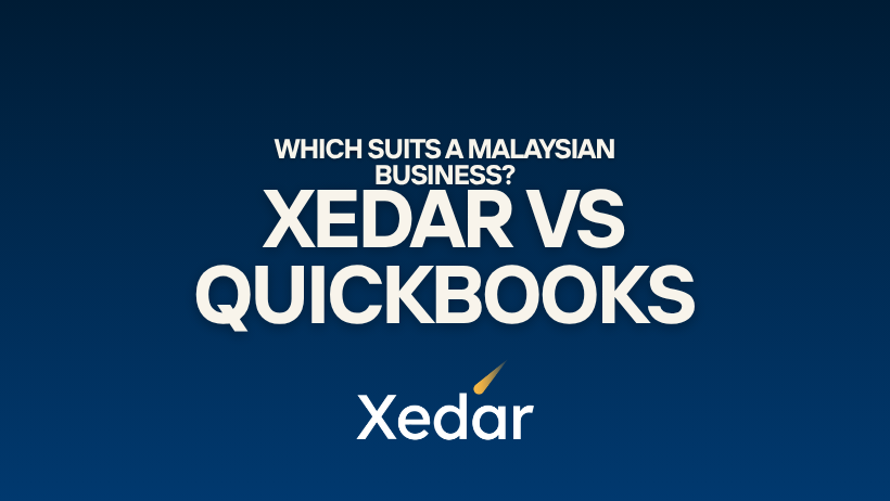 Xedar vs QuickBooks: which suits a Malaysian business?